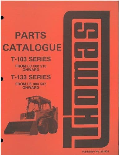 Thomas Skid Steer Loader T-103 & T-133 Parts Manual - T103 T133