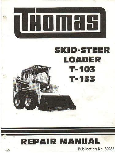 Thomas Skid Steer Loader T103 T133 Service Workshop Manual