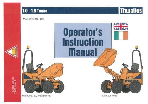 Thwaites Dumper 1.0 - 1.5 Tonne Mach 201 202 203 Operators Manual