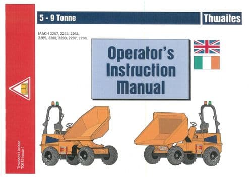 Thwaites Dumper 5.0 6.0 9.0 Tonne Mach 2257 2263 2264 2265 2266 2290 2297 2298 Operators Manual