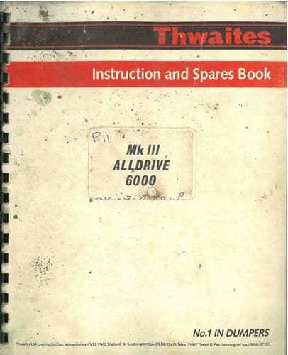 Thwaites Dumper Alldrive 6000 MKIII Operators & Parts Manual