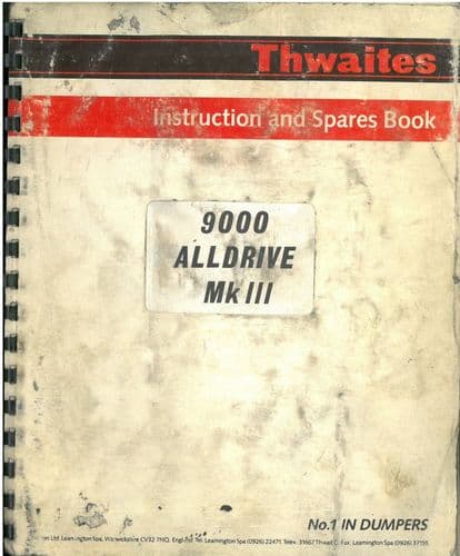 Thwaites Dumper Alldrive 9000 MKIII Operators & Parts Manual