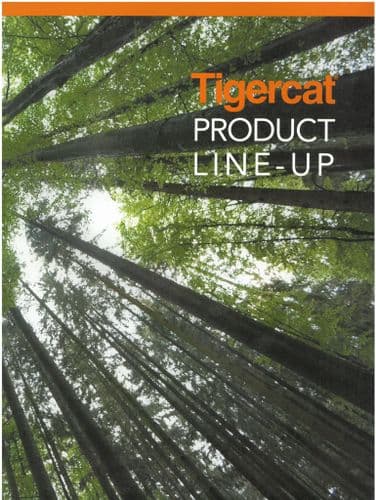 Tigercat Product Brochure - Harvesters, Handlers, Forwarders, Feller Bunchers