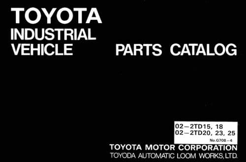 Toyota Forklift 02-2TD15/02-2TD18/02-2TD20/02-2TD23/02-2TD25 Parts Manual