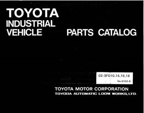 Toyota Forklift  02-3FD10/02-3FD14/02-3FD15/02-3FD18  Parts Manual