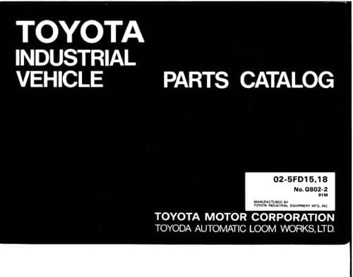 Toyota Forklift 02-5FD15 02-5FD18 Parts Manual