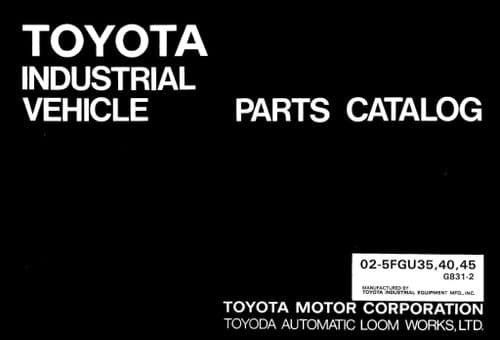 Toyota Forklift  02-5FGU35/02-5FGU40/02-5FGU45  Parts Manual