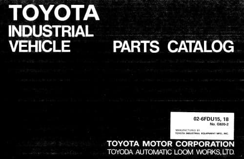 Toyota Forklift 02-6FDU15 & 02-6FDU18 Parts Manual