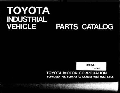 Toyota Forklift  2FBE10/ 2FBE13/ 2FBE15/ 2FBE18  Parts Manual