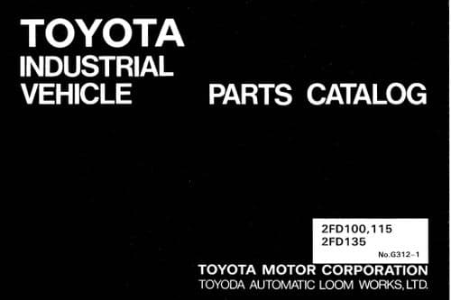 Toyota Forklift 2FD100/ 2FD115/ 2FD135 Parts Manual