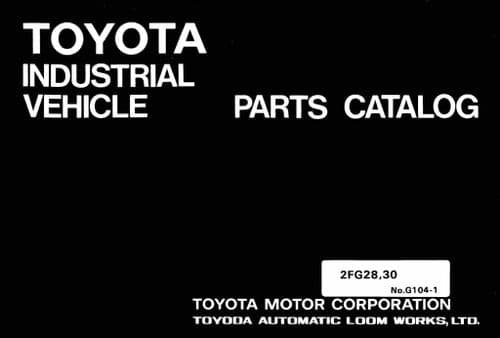 Toyota Forklift  2FG28/ 2FG30 Parts Manual