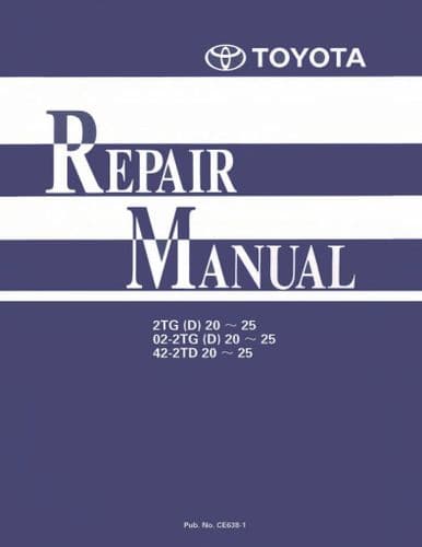 Toyota Forklift 2TG (D) 20 -25, 02-2TG (D) 20-25 42-2TD 20-25 Workshop Manual