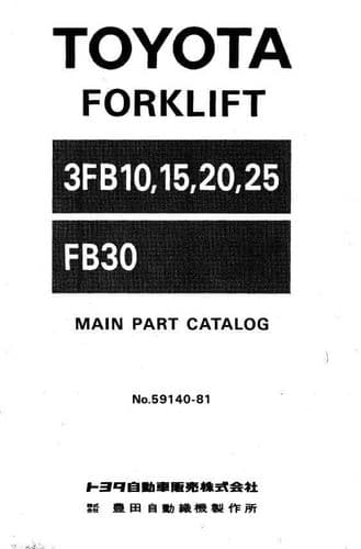 Toyota Forklift 3FB10/ 3FB15/ 3FB20/ 3FB25/ FB30 Parts Manual