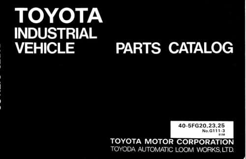 Toyota Forklift 40-5FG20/ 40-5FG23/ 40-5FG25 Parts Manual