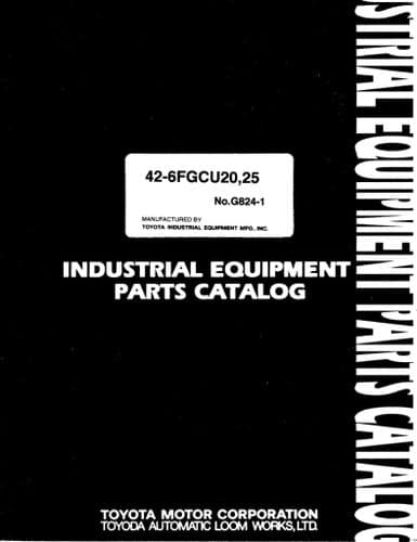 Toyota Forklift  42-6FGCU20 / 42-6FGCU25 Parts Manual