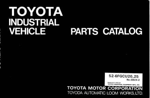 Toyota Forklift  52-6FGCU20 / 52-6FGCU25 Parts Manual