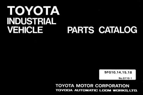 Toyota Forklift 5FG10/ 5FG14/ 5FG15/ 5FG18 Parts Manual