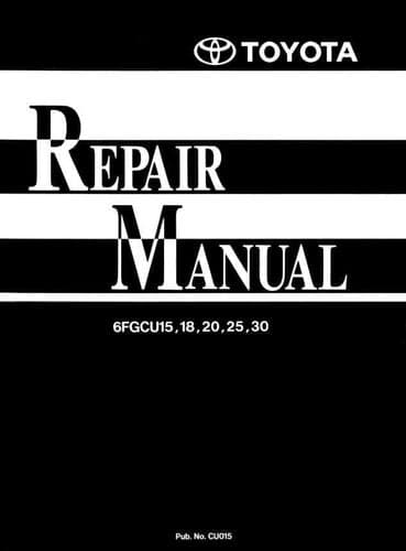 Toyota Forklift 6FGCU 15 18 20 25 30  Workshop Manual