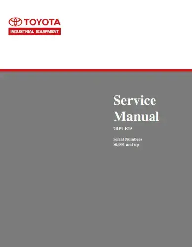 Toyota Forklift 7BPUE15 Workshop Manual