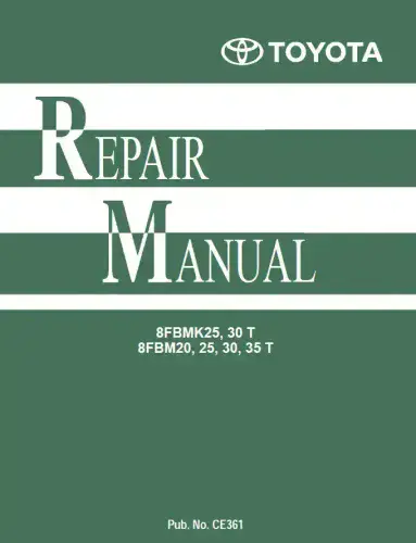 Toyota Forklift 8FBMK25, 30 T & 8FBM20, 25, 30, 35 T Workshop Manual