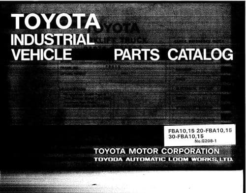 Toyota Forklift FBA10/ FBA15/ 20-FBA10/ 20-FBA15/ 30-FBA10/ 30-FBA15 Parts Manual