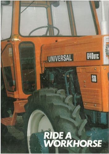 Universal Tractor 640DTC "Ride A Workhorse" Brochure