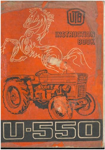 Universal UTB Tractor U550 Operators Manual & U550 DT - ORIGINAL MANUAL