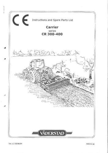 Vaderstad Carrier - CR300 & CR400 Operators Manual and Parts List  - CR 300 400