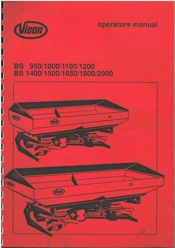 Vicon Fertiliser Spreader BS 950 1000 1100 1200 1400 1500 1650 1800 2000 Operators Manual