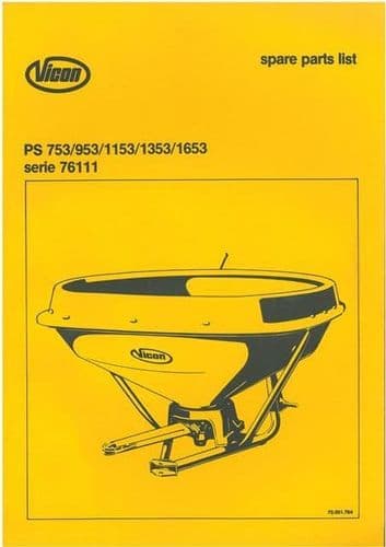 Vicon Fertiliser Spreader PS 753 953 1153 1353 1653 Parts Manual