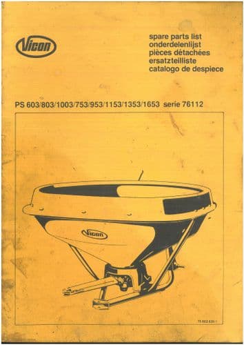 Vicon Vari Spreader PS603 PS803 PS1003 PS753 PS953 PS1153 PS1353 PS1653 Serie 76112 Parts Manual
