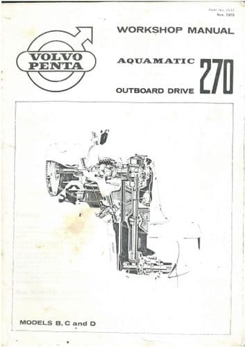 Volvo Penta Aquamatic 270 Outboard Drive Workshop Service Manual