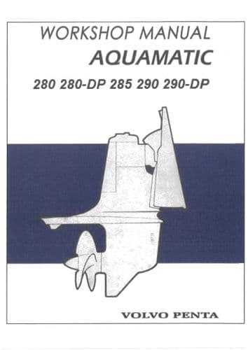 Volvo Penta Aquamatic 280, 280DP, 285, 290, 290DP Outboard Drive Workshop Service Manual