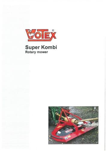 Votex Rotary Mower Super Kombi Operators Manual and Spare Parts List