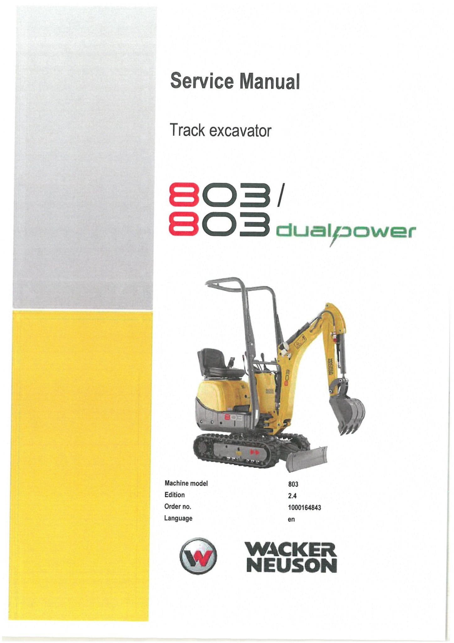 Wacker Neuson Excavator 803 & 803 Dual Power Service Manual