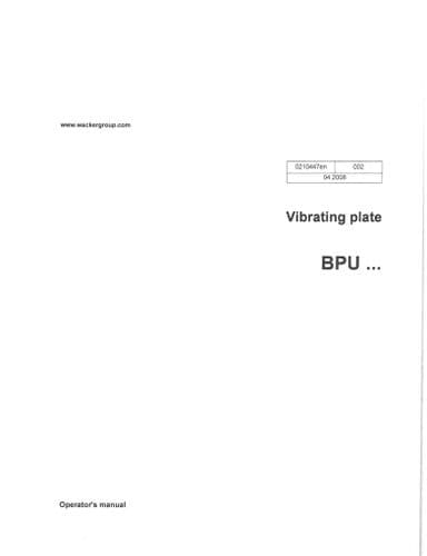 Wacker Neuson Vibrating Plate BPU2540 BPU3050 Operators Manual