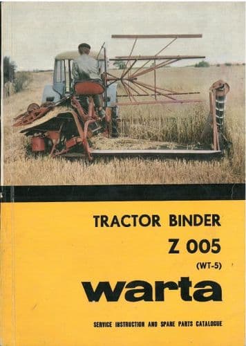 Warta Tractor Binder Z005 (WT-5) Operators Service Manual with Parts List