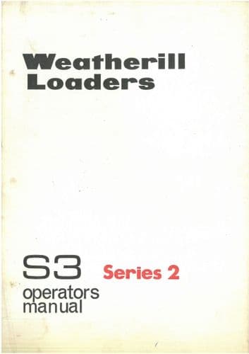 Weatherill  Loaders S3 Series 2 Operators Manual