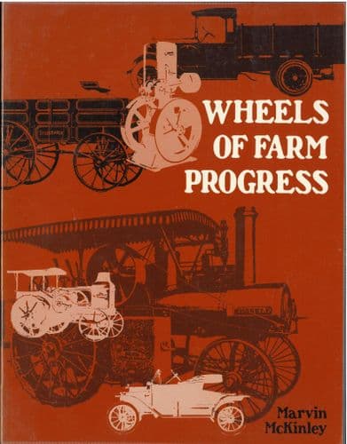 Wheels of Farm Progress Book by Marvin McKinley