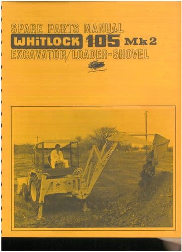 Whitlock Excavator Loader Shovel 105 MK2 MKII Parts Manual