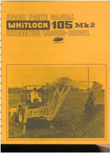 Whitlock Excavator Loader Shovel 105 MK2 MKII Parts Manual