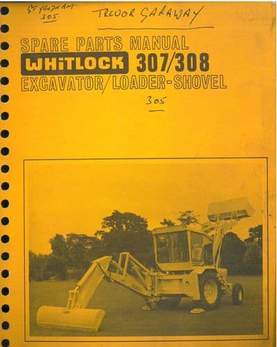 Whitlock Excavator Loader Shovel 305 307 308 Parts Manual