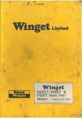 Winget Hand Fed Mixer 100/31/2T 150/5T 175/6T - Operators & Parts List 100/31/2T 150/5T 175/6T