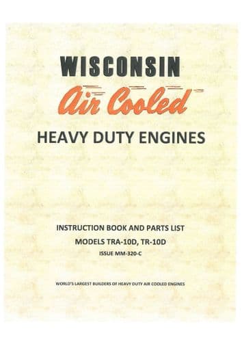 Wisconsin Air Cooled Engine TRA10D TR10D Operators Manual and Spare Parts List