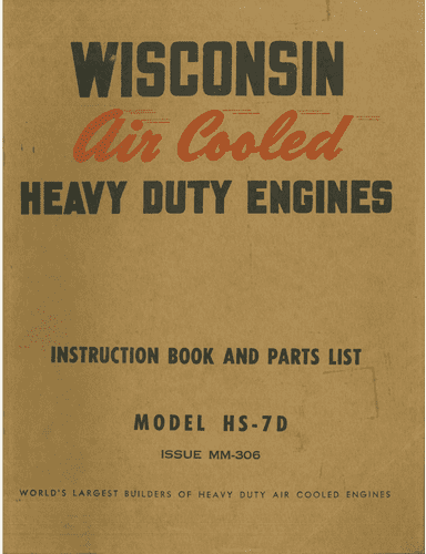 Wisconsin Air Cooled Heavy Duty Engine - HS-7D Operators Manual & Parts List HS7D