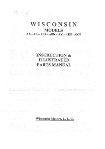 Wisconsin Diesel Engine Model AA AB ABS ABN AK AKS AKN Operators Manual and Spare Parts List
