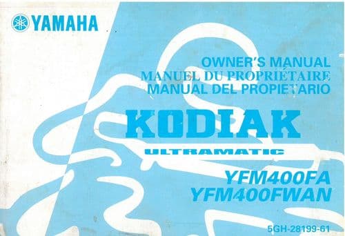 Yamaha ATV Quad Motorbike Kodiak Ultramatic Operators Manual YFM400FA & YFM400FWAN