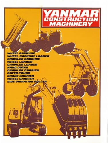 Yanmar Construction Machinery Brochure - Backhoe Loader Dozer Carrier Roller