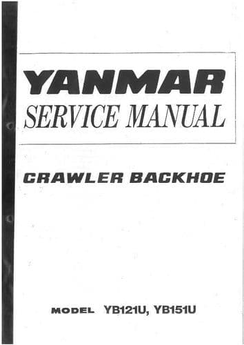 Yanmar Crawler Backhoe Excavator YB121U & YB151U Workshop Service Manual