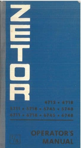 Zetor Tractor 4712 4718 5711 5718 5745 5748 6711 6718 6745 6748 Operators Manual - ORIGINAL